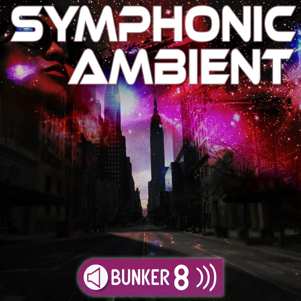 [交响氛围合集] Bunker 8 Digital Labs Symphonic Ambient