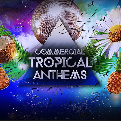 [热带商业舞曲采样包] Audio Masters Commercial Tropical Anthems
