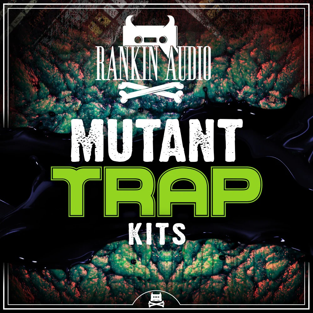 [陷阱风格电子乐采样包] Rankin Audio Mutant Trap Kits