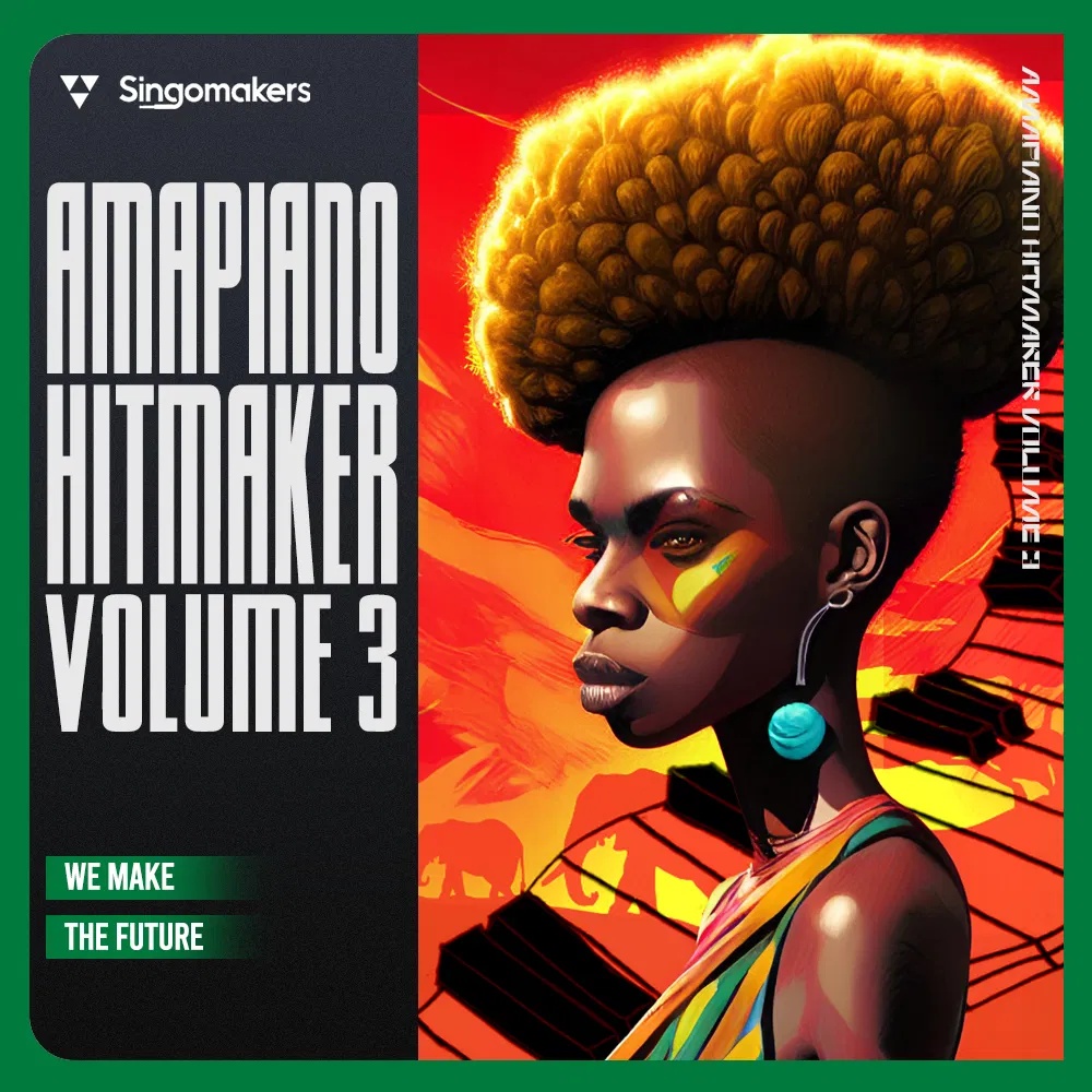 [Amapiano风格钢琴乐采样包] Singomakers Amapiano Hitmaker 3