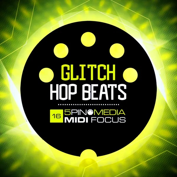 [故障嘻哈节奏采样包] 5Pin Media MIDI Focus Glitch Hop Beats