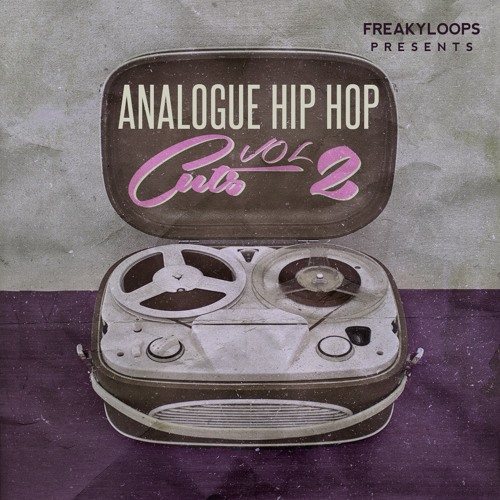 [模拟嘻哈切片合集] Freaky Loops Analogue Hip Hop Cuts Vol 2