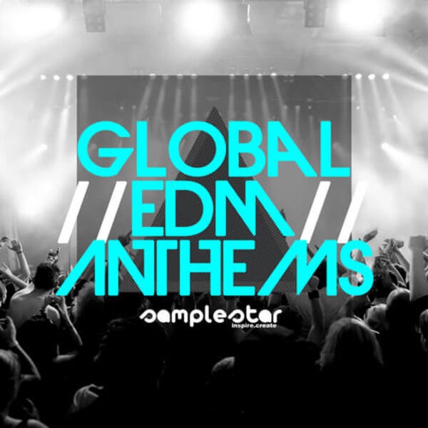 [全球EDM热单合集] Samplestar Global EDM Anthems