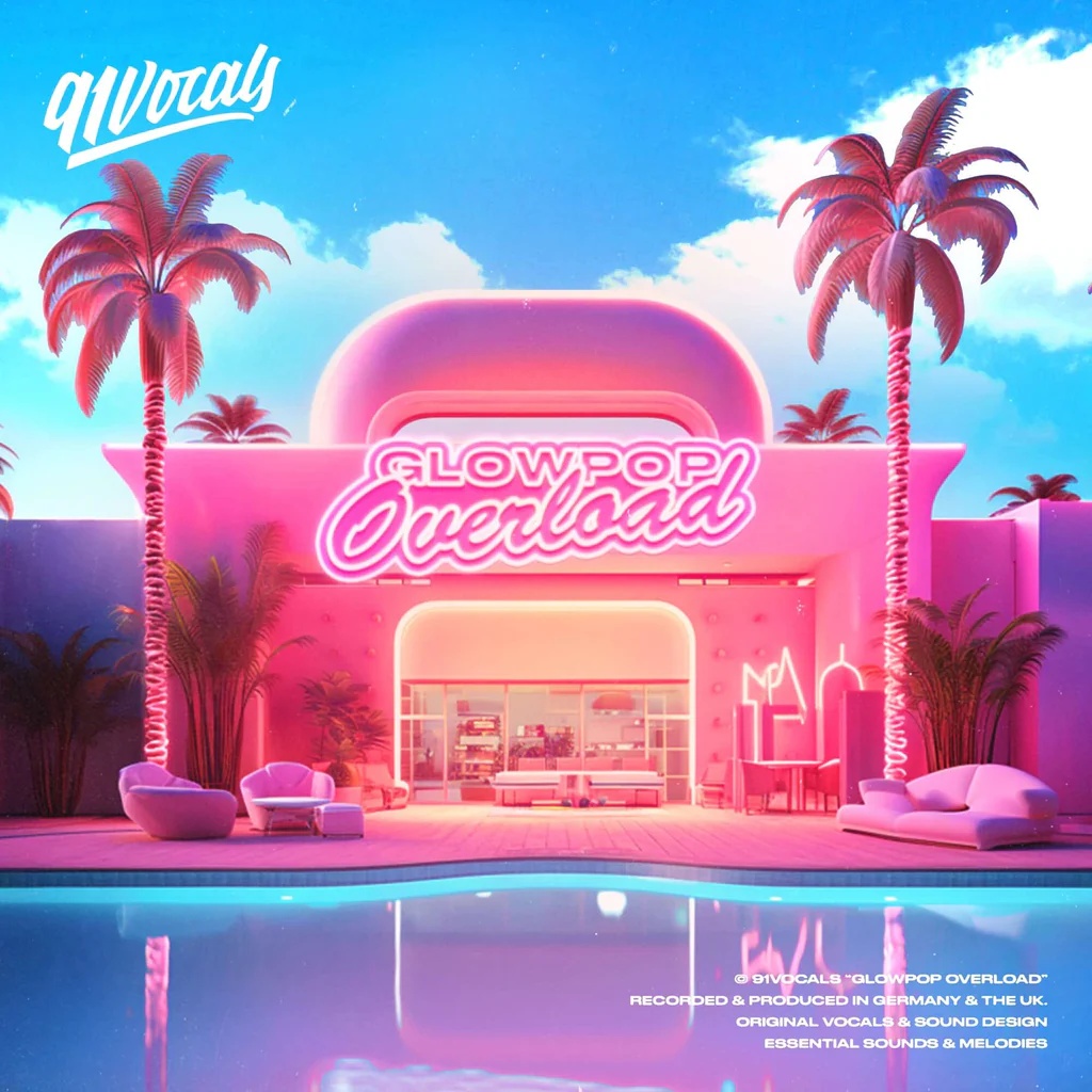 [流行人声合集] 91Vocals GLOWPOP OVERLOAD