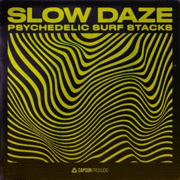 [迷幻冲浪音乐慢节奏合集] Capsun ProAudio Slow Daze Psychedelic Surf Stacks
