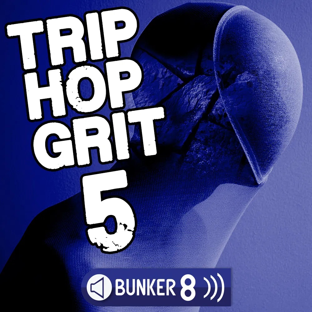 [电子嘻哈合集] Bunker 8 Digital Labs Trip Hop Grit 5