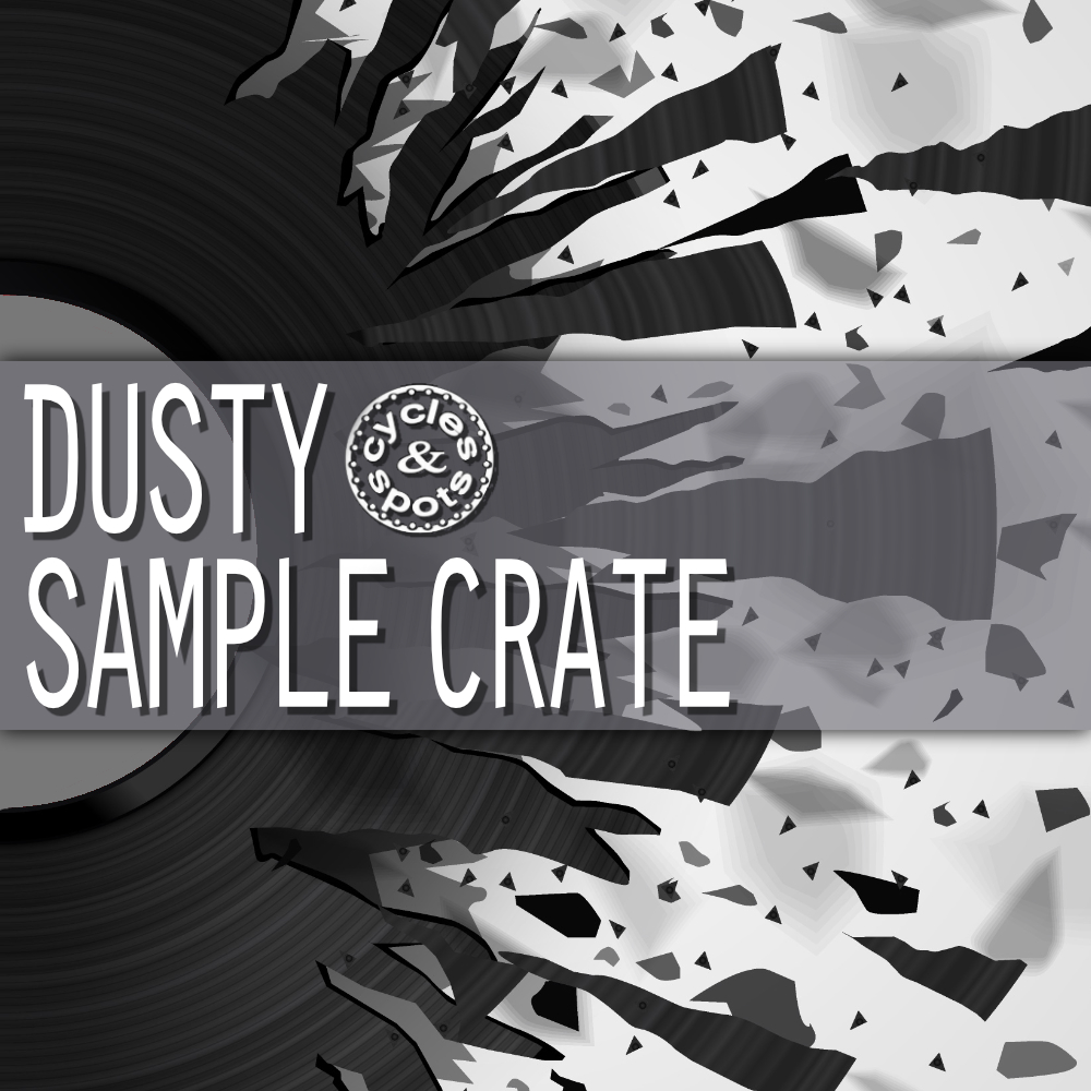 [复古节奏采样包] Cycles & Spots Dusty Sample Crate