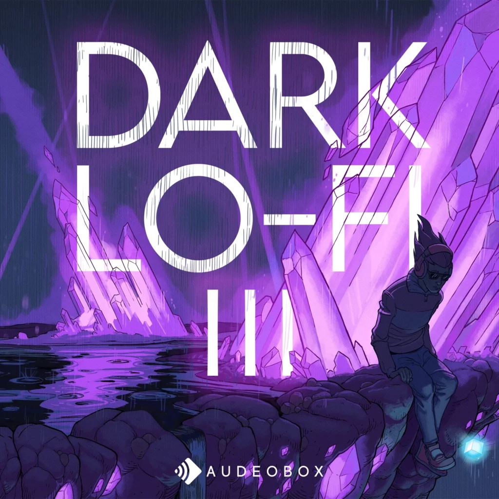 [暗调低保真合集] AudeoBox Dark Lo Fi