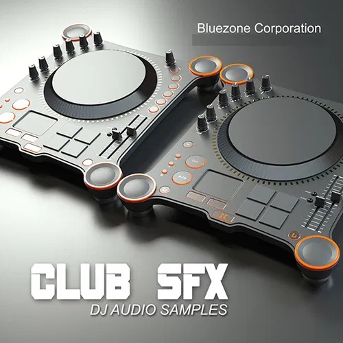 [俱乐部DJ音效合集] Bluezone Corporation Club SFX DJ Audio Samples