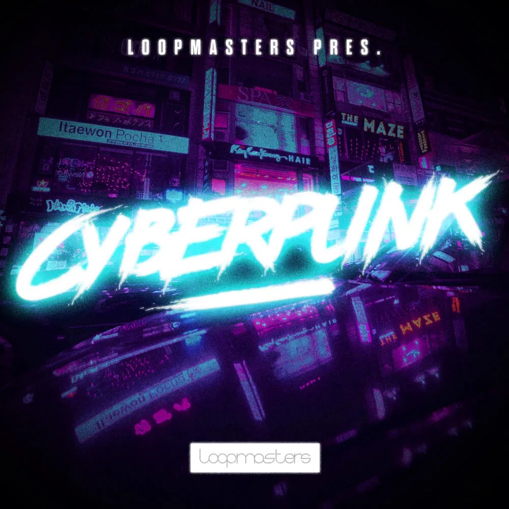 [赛博朋克合成器合集] Loopmasters Cyberpunk