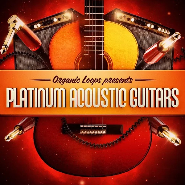 [原声吉他采样包] Organic Loops Platinum Acoustic Guitars