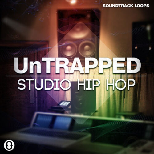 [嘻哈节奏采样包] SoundTrack Loops UnTrapped Studio Hip Hop