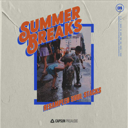 [夏日节奏重采样合集] Capsun ProAudio Summer Breaks Resampled Soul Stacks
