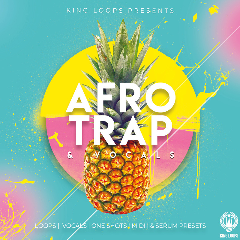 [非洲陷阱人声采样包] King Loops Afro Trap And Vocals Volume 1