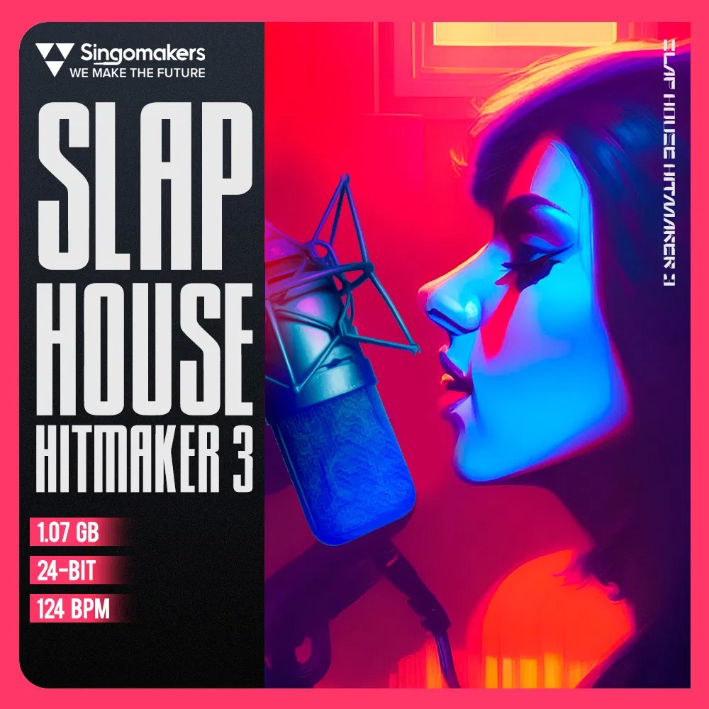 [Slap House热单采样包合集] Singomakers Slap House Hitmaker