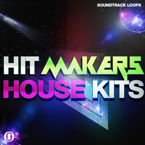 [热门浩室音乐采样包] SoundTrack Loops Hit Makers House