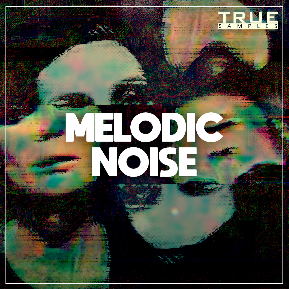 [旋律噪音采样包合集] True Samples Melodic Noise