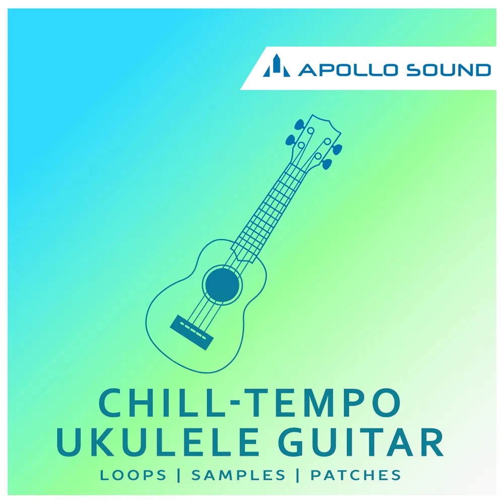 [舒缓尤克里里吉他采样包] Apollo SOUND Chill Tempo Ukulele Guitar