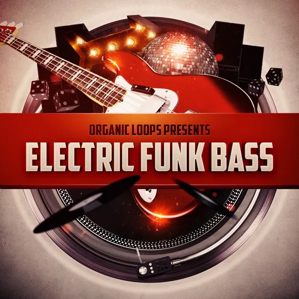 [电子放克贝斯采样包] Organic Loops Electric Funk Bass