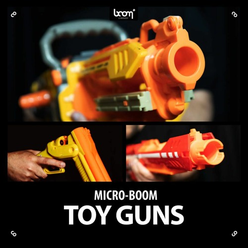 [玩具枪械音效合集] Boom Library Toy Guns