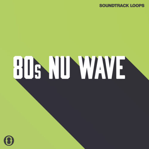[80年代新浪潮音乐采样包] SoundTrack Loops 80s Nu Wave