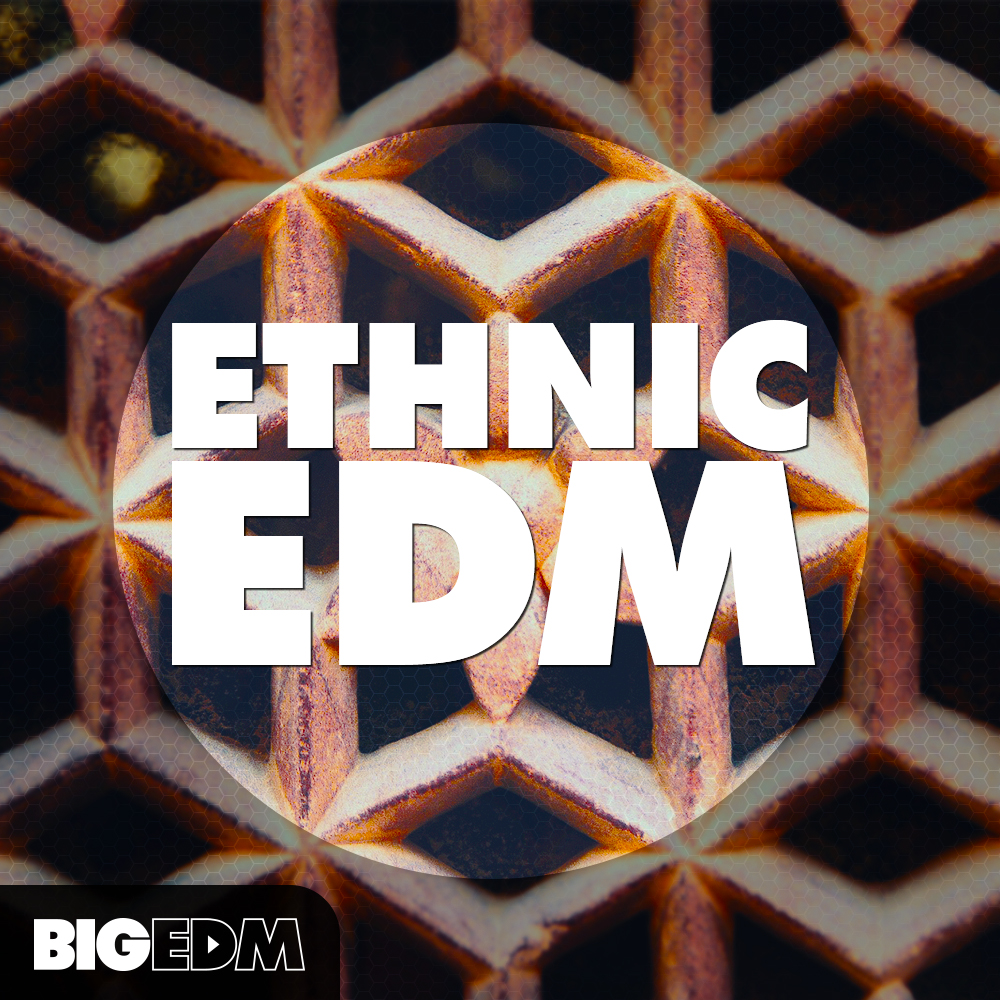 [民族风电子舞曲采样包合集] Big EDM Ethnic EDM LENNAR