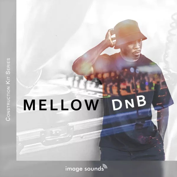 [舒缓 Drum & Bass 采样包] Image Sounds Mellow DnB