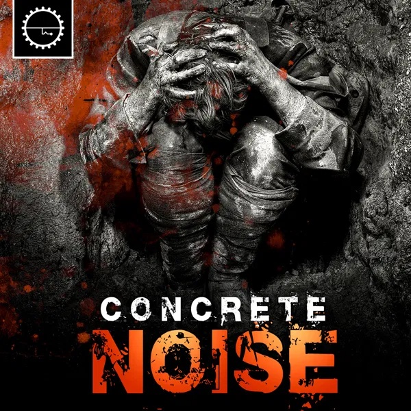 [工业强度混凝土噪音采样包] Industrial Strength Concrete Noise
