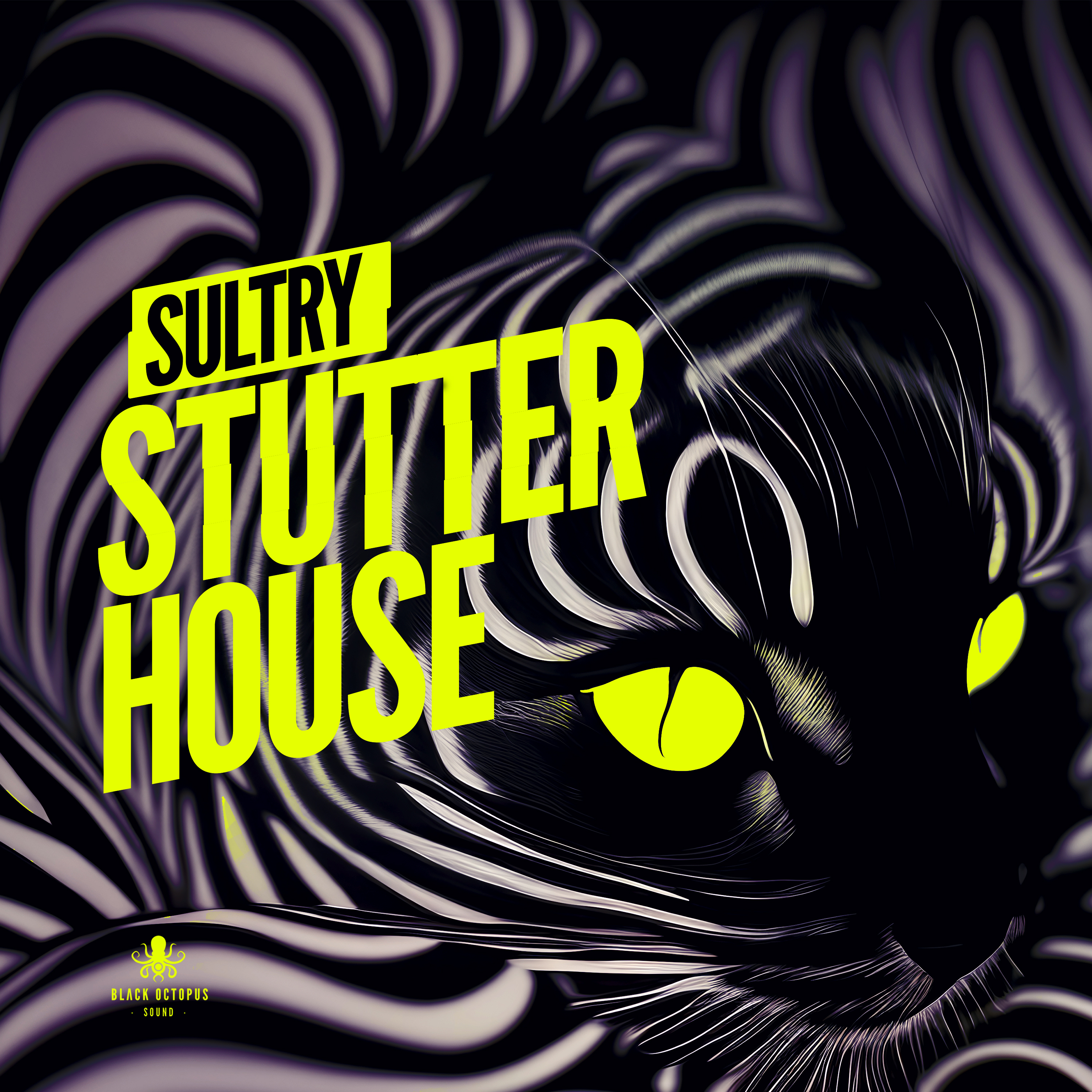 [迷幻断奏浩室合集] Black Octopus Sound Sultry Stutter House