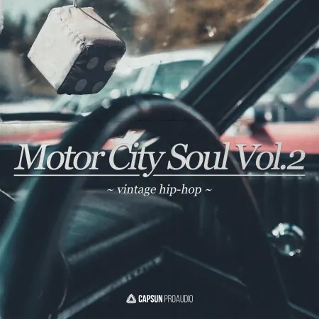 [复古嘻哈采样包] Capsun ProAudio Motor City Soul Vol. 2 Vintage Hip Hop