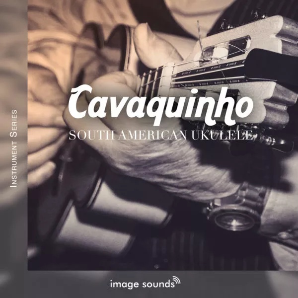 [南美卡瓦基尼奥四弦琴采样包] Image Sounds Cavaquinho South American Ukulele