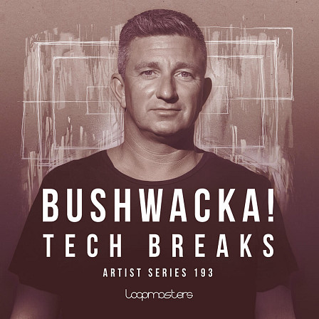 [科技碎拍合集] Loopmasters Bushwacka! Tech Breaks