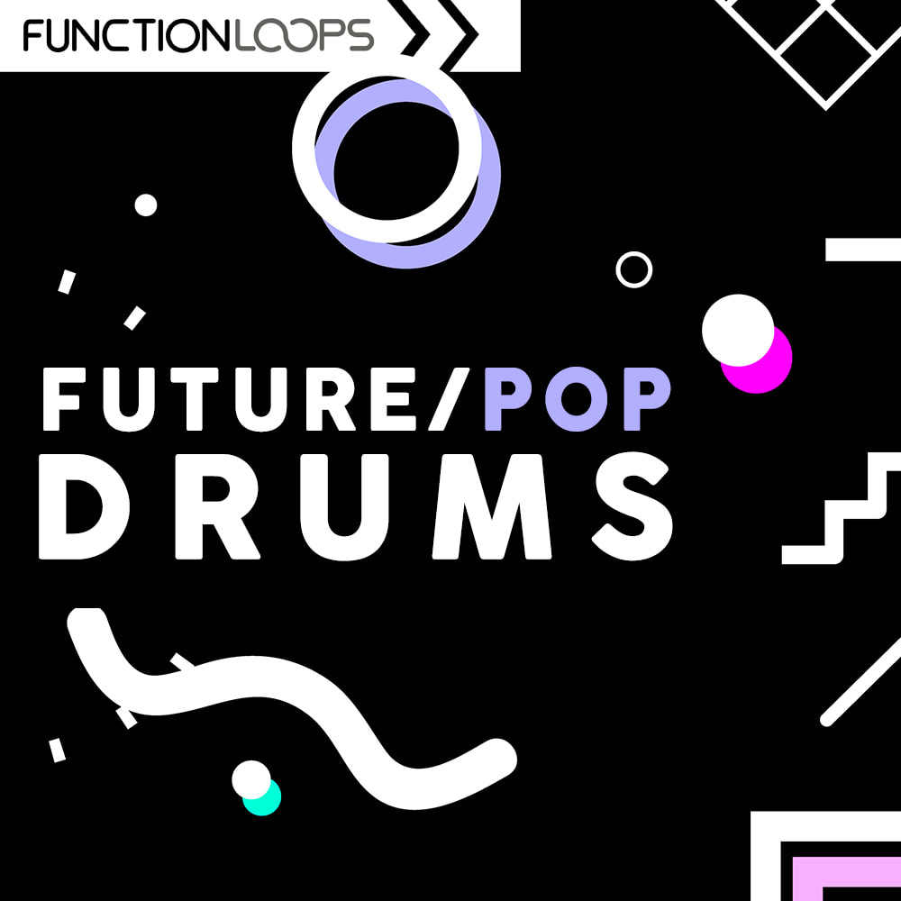 [未来流行鼓点合集] Function Loops Future Pop Drums