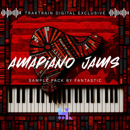 [阿马皮亚诺音乐采样包] TrakTrain Amapiano Jams by Fantastic