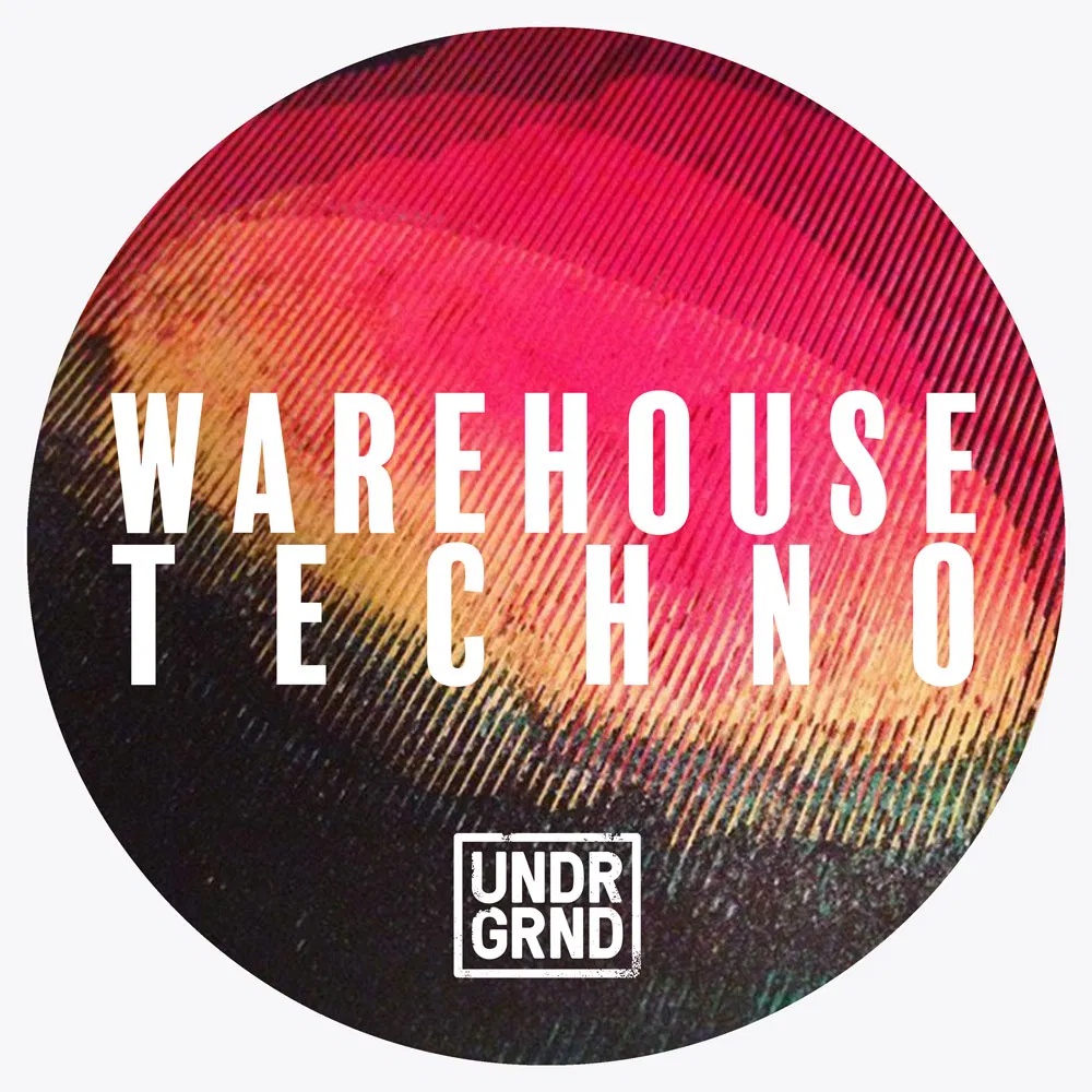 [地下仓库科技舞曲采样合集] Undrgrnd Sounds Warehouse Techno