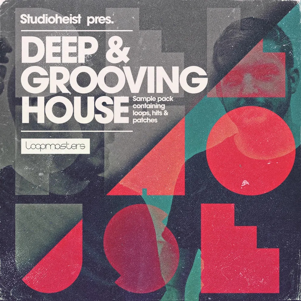 [深沉律动浩室合集] Loopmasters Studioheist Deep and Grooving House
