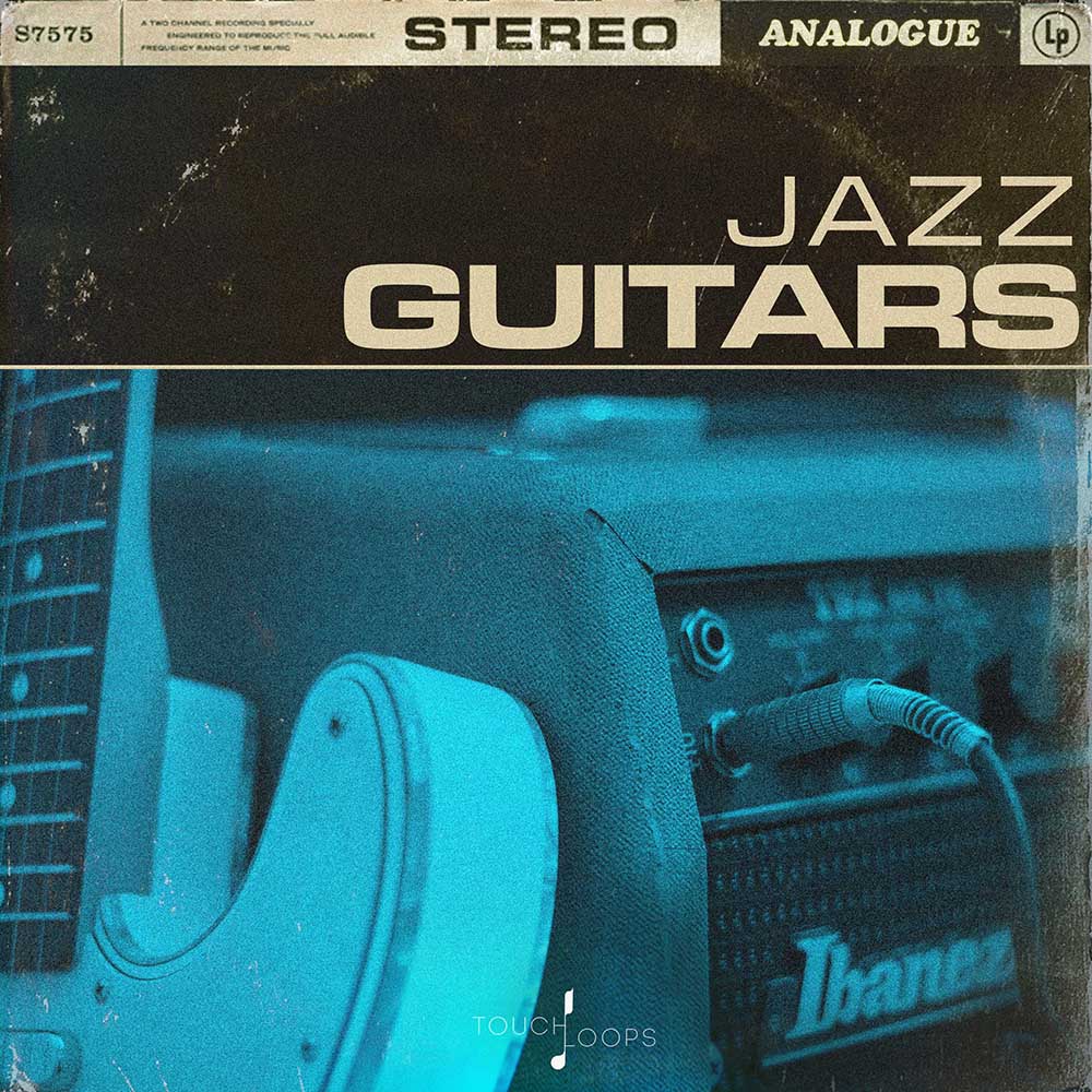 [爵士吉他采样包] Touch Loops Jazz Guitars