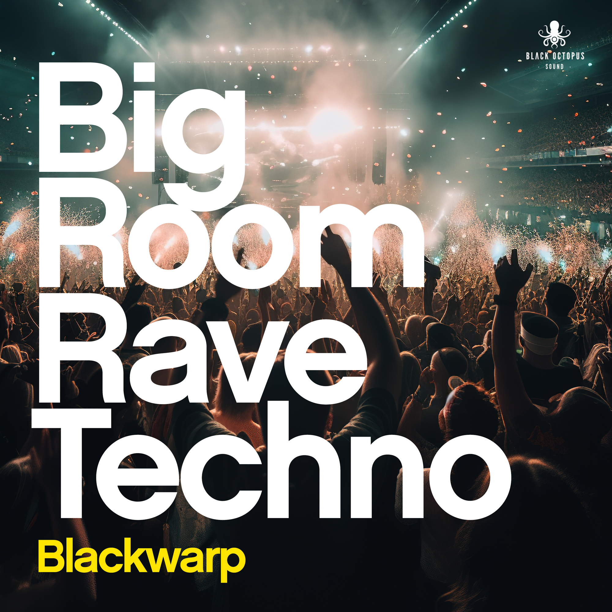 [大房间狂欢科技舞曲采样包] Black Octopus Sound Bigroom Rave Techno Vol 1