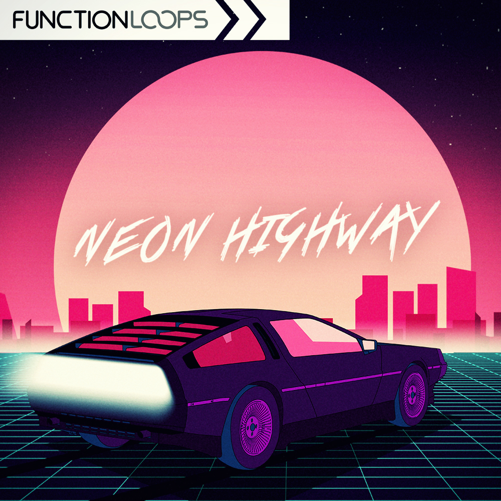 [霓虹公路合成器采样包] Function Loops Neon Highway
