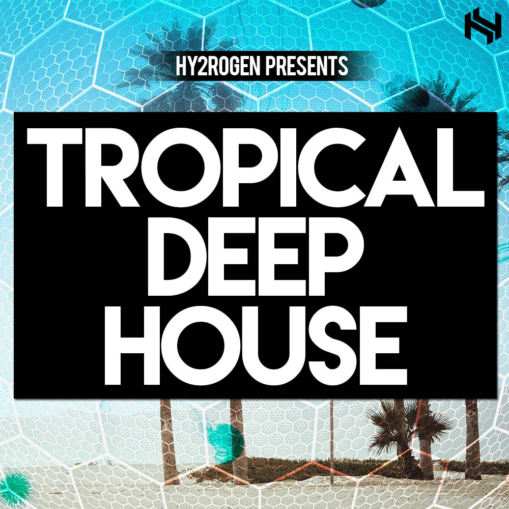 [热带深浩室采样包] Hy2rogen Tropical Deep House