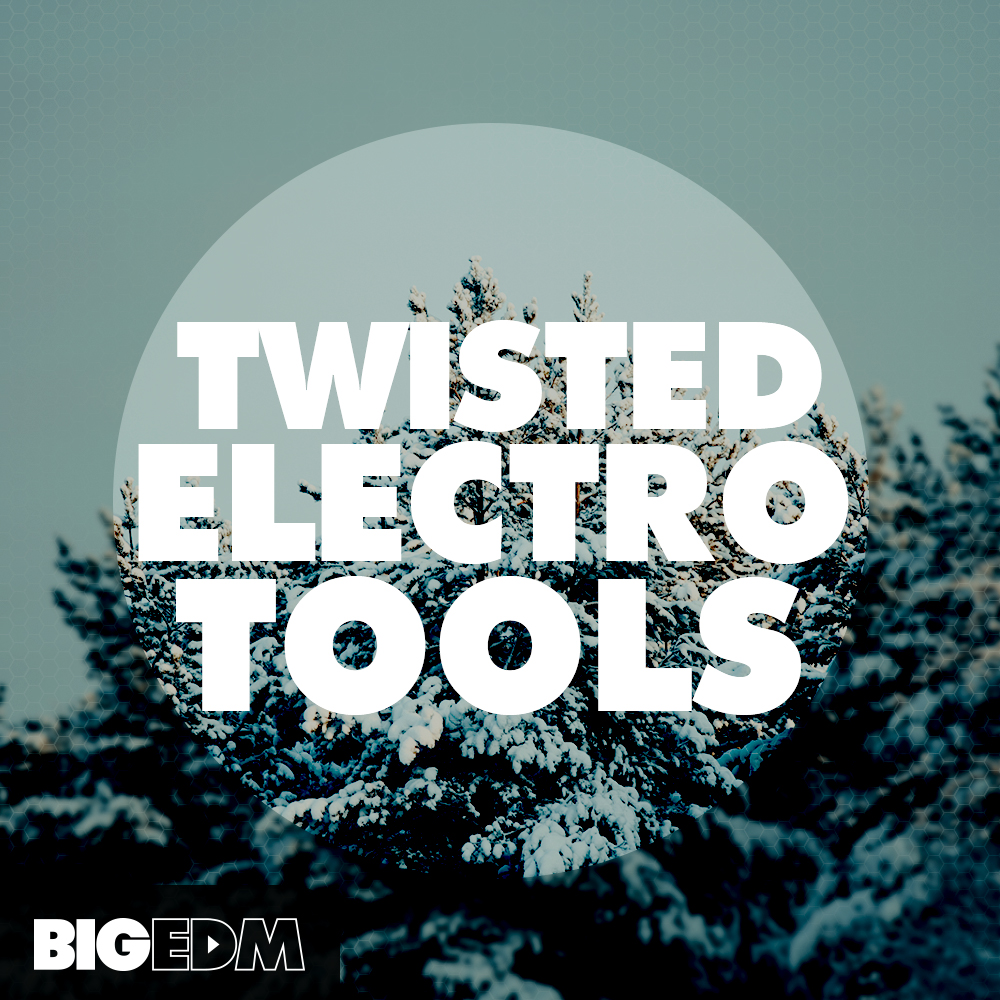 [扭曲电音合集] Big EDM Twisted Electro Tools