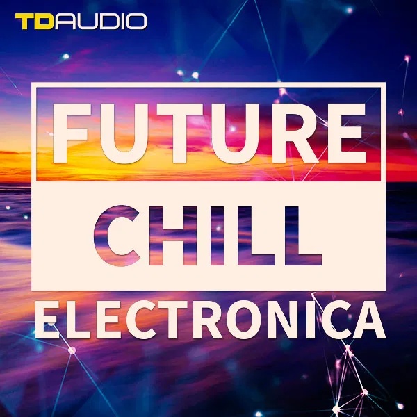 [未来驰放电子乐合集] Industrial Strength TD Audio Future Chill and Electronica