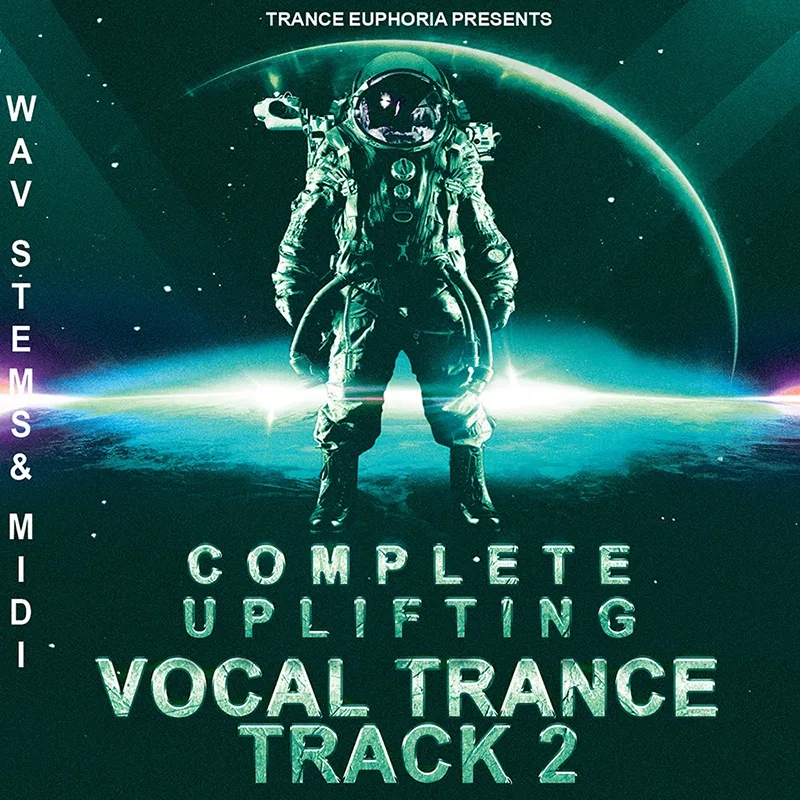 [振奋人声Trance采样包] Trance Euphoria Complete Uplifting Vocal Trance Track 2