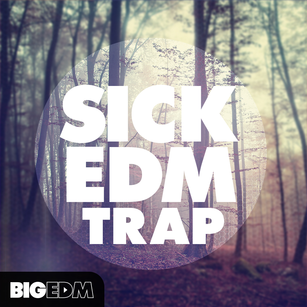 [劲爆EDM陷阱采样包] Big EDM Sick EDM Trap