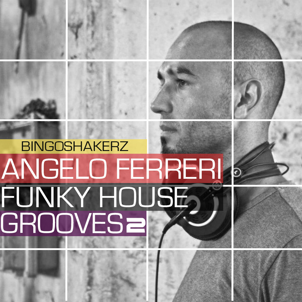 [放克浩室节奏采样包] Bingo Shakerz Angelo Ferreri Funky House Grooves