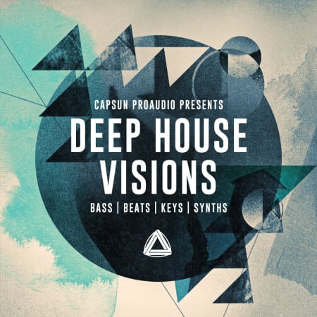 [Deep House风格采样包] CAPSUN ProAudio Deep House Visions