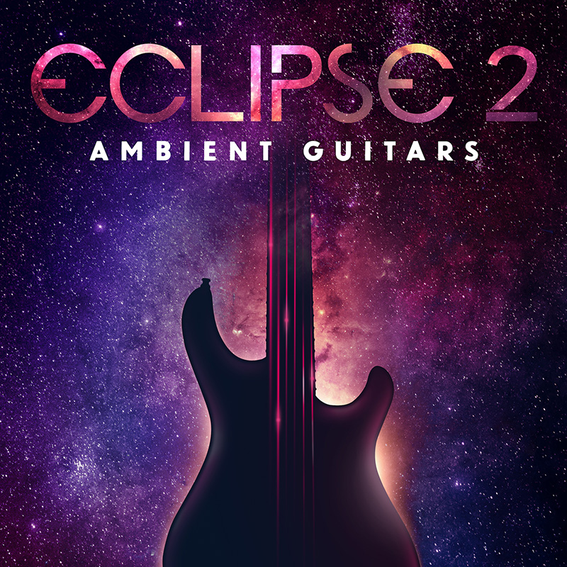 [氛围吉他合集] Big Fish Audio Eclipse 2