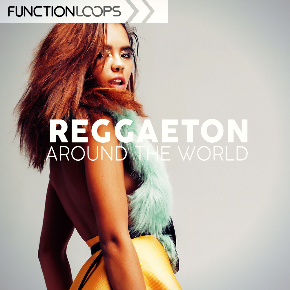 [全球雷鬼顿采样包] Function Loops Reggaeton Around The World
