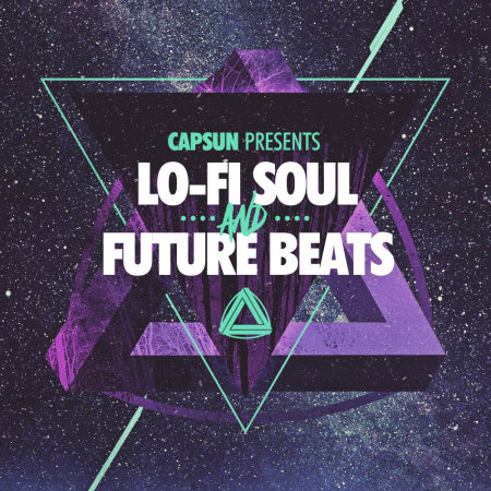 [低保真灵魂乐与未来节奏合集] CAPSUN ProAudio Lo Fi Soul and Future Beats