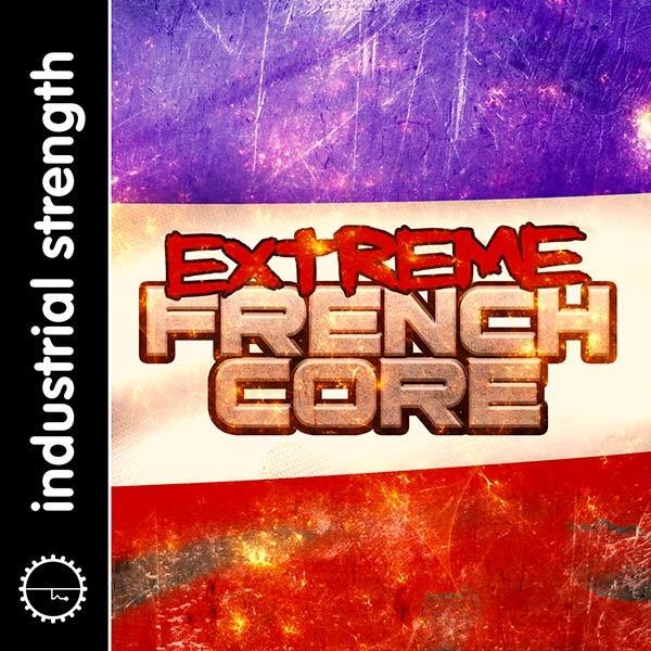 [极限Frenchcore工业风采样包] Industrial Strength Extreme Frenchcore